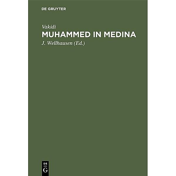 Muhammed in Medina, Vakidi