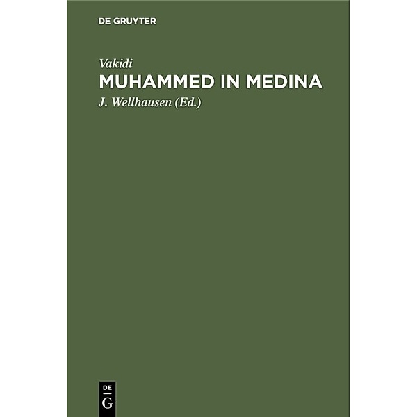 Muhammed in Medina, Vakidi