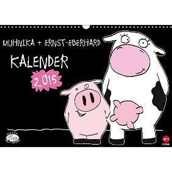 Muhnika & Ernst-Eberhard (Wandkalender 2015 DIN A3 quer), Studio B