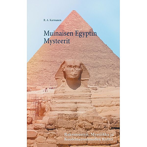 Muinaisen Egyptin Mysteerit, R. A. Karmanen