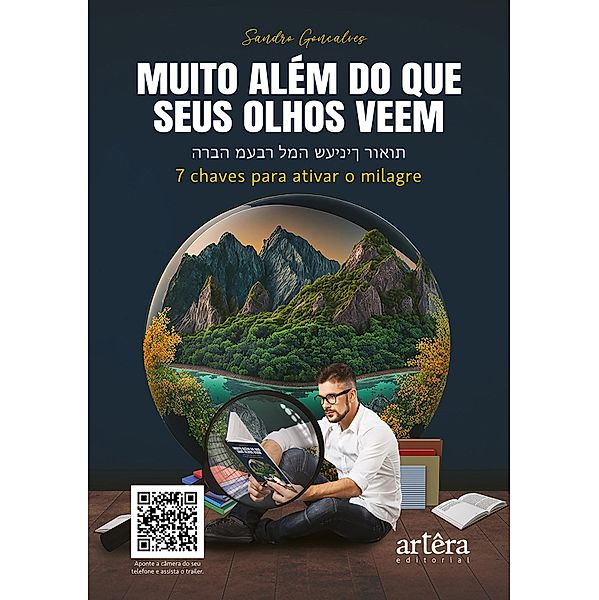 Muito Além do que Seus Olhos Veem: 7 Chaves para Ativar o Milagre, Sandro Gonçalves