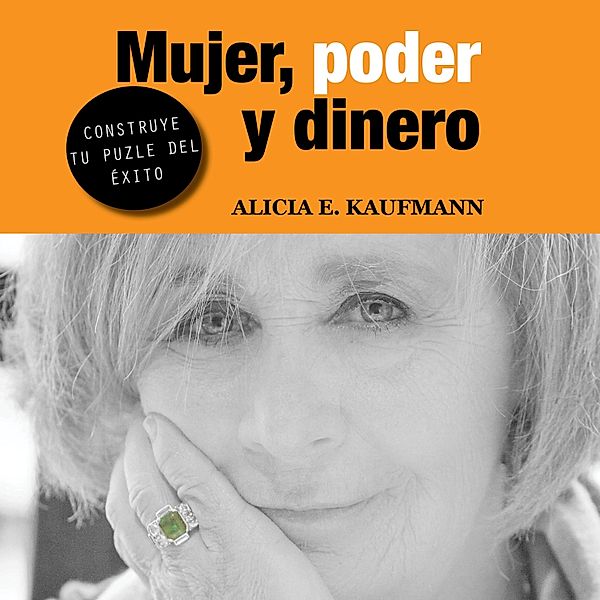 Mujer, poder y dinero, Alicia E. Kaufmann