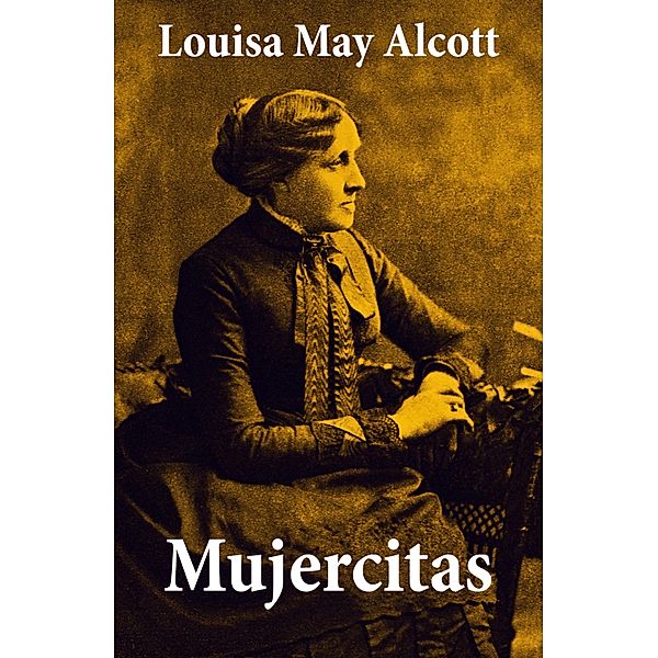 Mujercitas, Louisa May Alcott