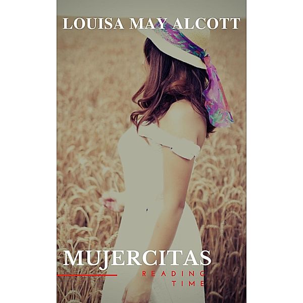 Mujercitas, Louisa May Alcott, Reading Time