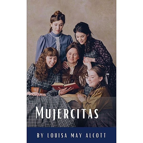 Mujercitas, Louisa May Alcott, Classics Hq