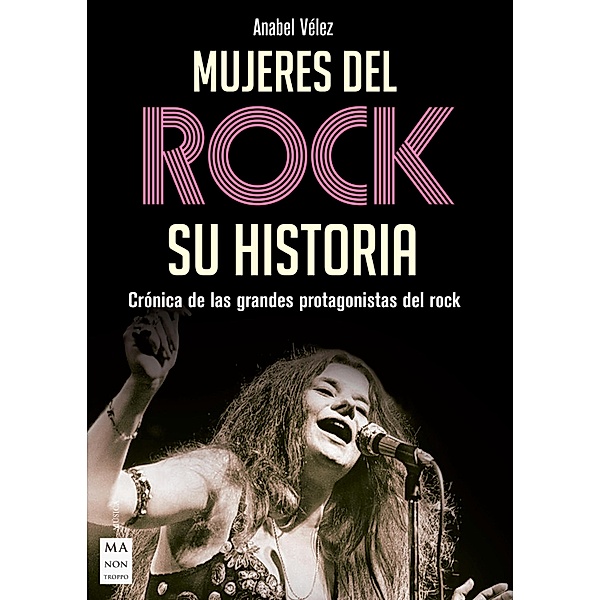 Mujeres del rock. Su historia / Música, Anabel Vélez