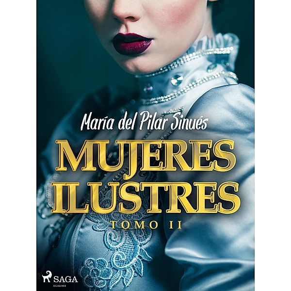 Mujeres ilustres. Tomo II, María del Pilar Sinués