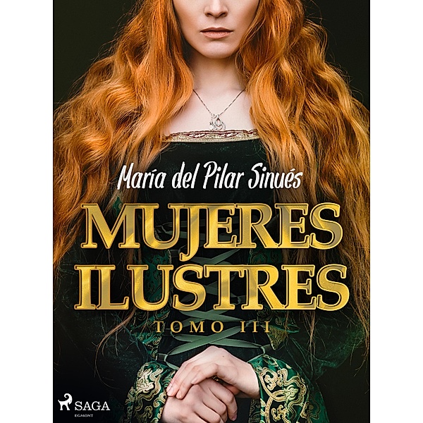Mujeres ilustres. Tomo III, María del Pilar Sinués
