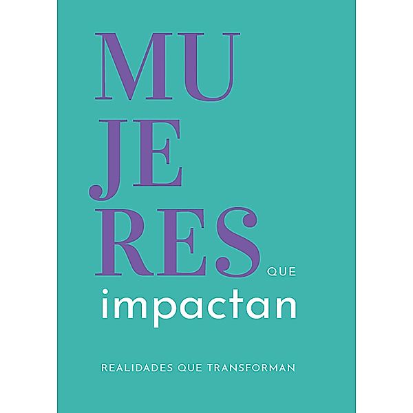 Mujeres que Impactan, Fundación Mujer Impacta, María José Navia