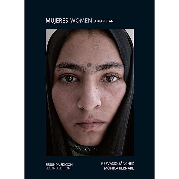 Mujeres Women Afganistán, Gervasio Sánchez, Mónica Bernabé