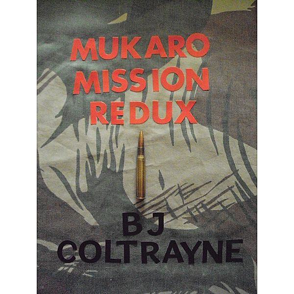 Mukaro Mission Redux, B. J. Coltrayne