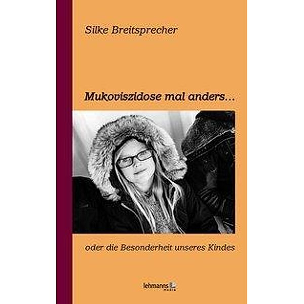 Mukoviszidose mal anders, Silke Breitsprecher