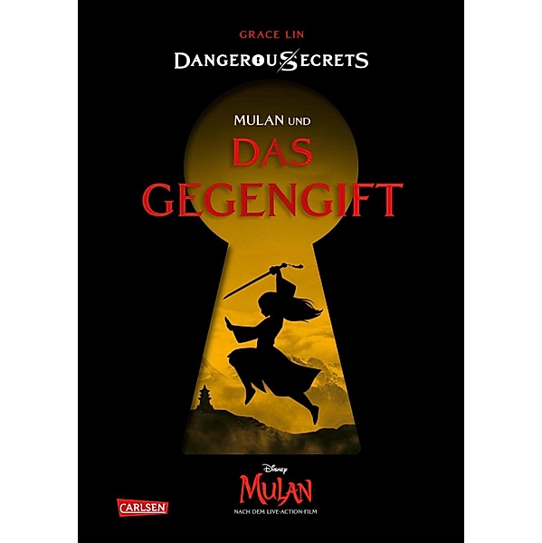 Mulan und DAS GEGENGIFT / Disney - Dangerous Secrets Bd.5, Grace Lin