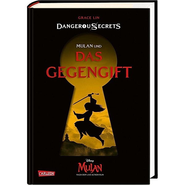 Mulan und DAS GEGENGIFT / Disney - Dangerous Secrets Bd.5, Grace Lin