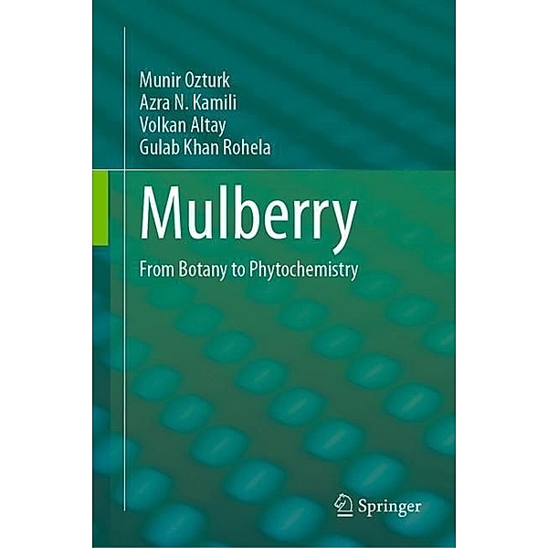 Mulberry, Munir Ozturk, Azra N. Kamili, Volkan Altay, Gulab Khan Rohela