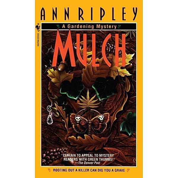 Mulch / Gardening Mystery Bd.1, Ann Ripley