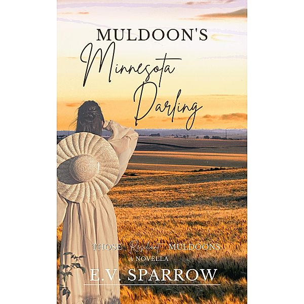 Muldoon's Minnesota Darling, E. V. Sparrow