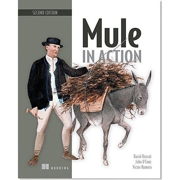 Mule in Action, David Dossot, John D'Emic, Victor Romero