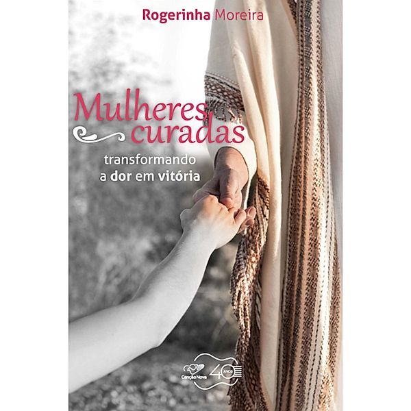 Mulheres Curadas, Rogerinha Moreira