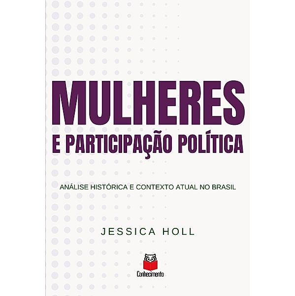 Mulheres e participação política, Jessica Holl
