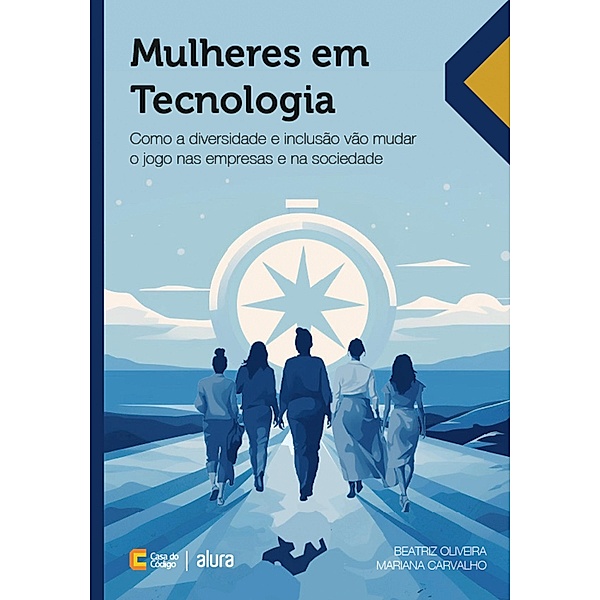 Mulheres em Tecnologia, Beatriz Oliveira, Mariana Carvalho