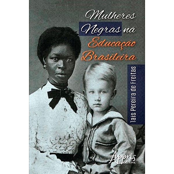 Mulheres Negras na Educação Brasileira, Tais Pereira de Freitas