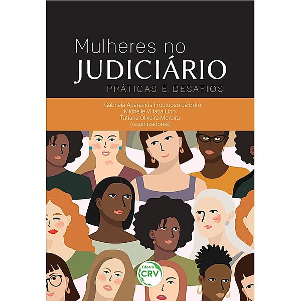 Mulheres no judiciário, Gabriela Aparecida Fructuoso de Brito, Michelle Villaça Lino, Tatiana Oliveira Moreira