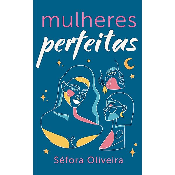 Mulheres perfeitas, Séfora Oliveira