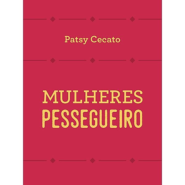 Mulheres pessegueiro, Patsy Cecato