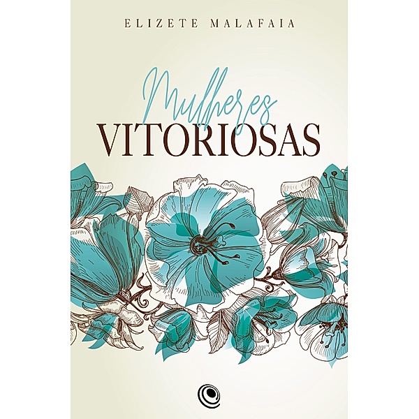 Mulheres Vitoriosas, Elizete Malafaia