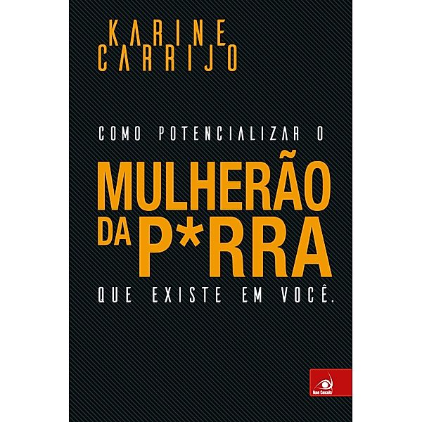 Mulherão da p*rra, Karine Carrijo