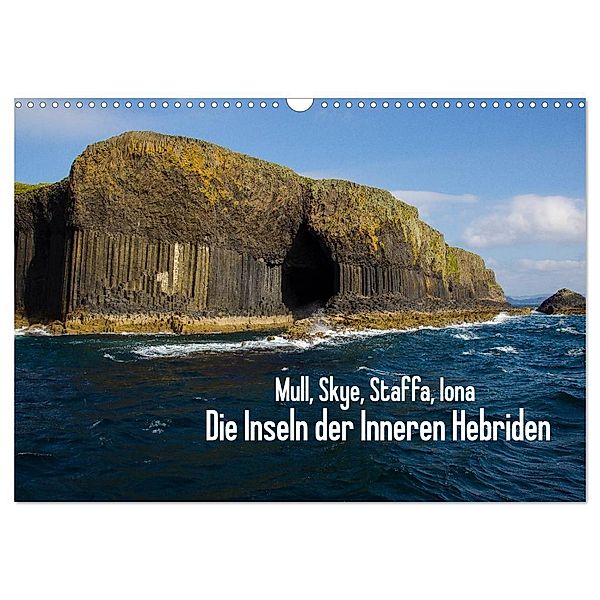 Mull, Skye, Staffa, Iona. Die Inseln der Inneren Hebriden (Wandkalender 2024 DIN A3 quer), CALVENDO Monatskalender, Leon Uppena (GdT)