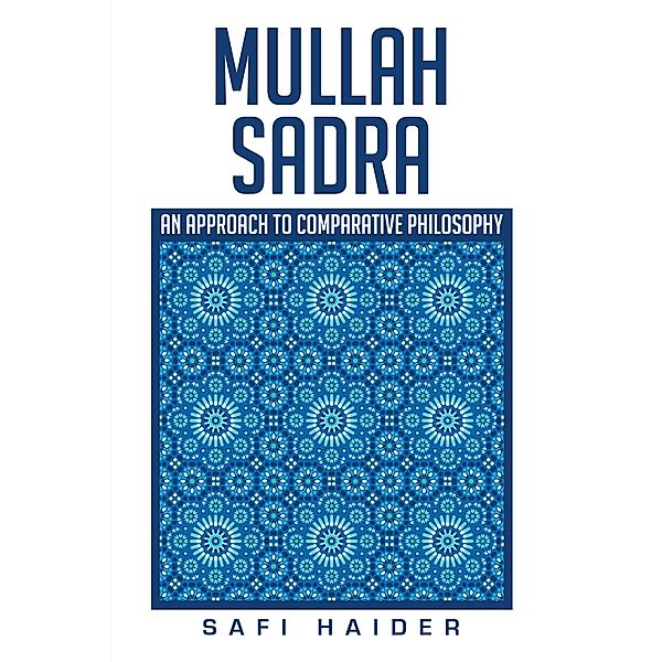 Mullah Sadra, Safi Haider