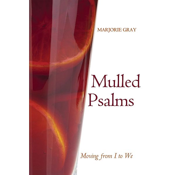 Mulled Psalms, Marjorie Gray