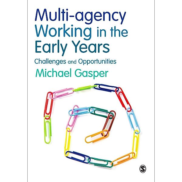 Multi-agency Working in the Early Years, Michael Gasper