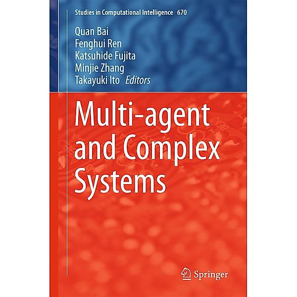 Multi-agent and Complex Systems / Studies in Computational Intelligence Bd.670
