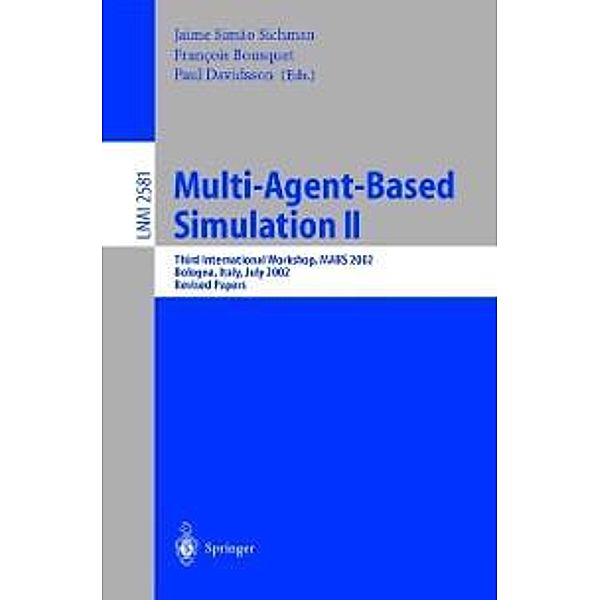 Multi-Agent-Based Simulation II / Lecture Notes in Computer Science Bd.2581