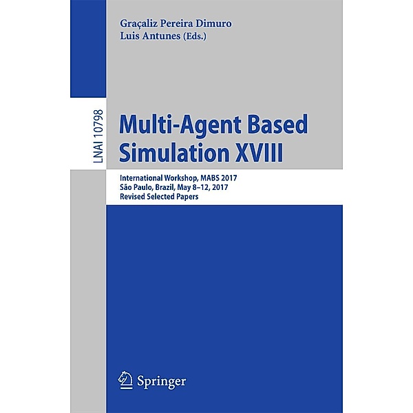 Multi-Agent Based Simulation XVIII / Lecture Notes in Computer Science Bd.10798