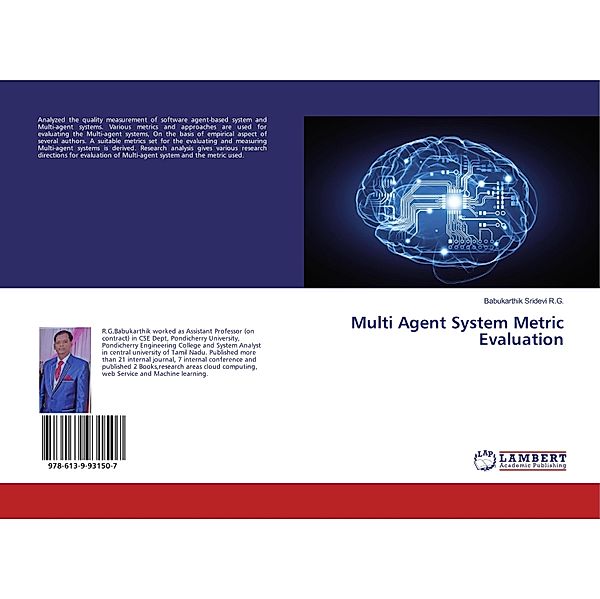 Multi Agent System Metric Evaluation, Babukarthik Sridevi R.G.