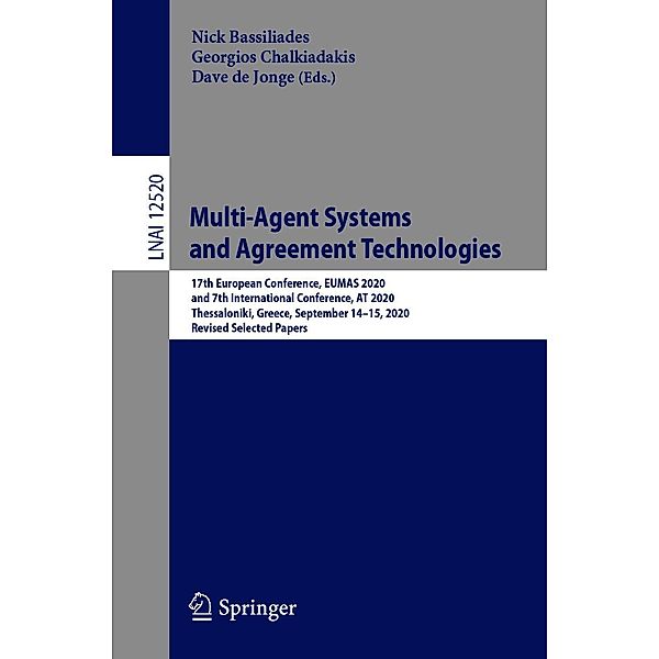 Multi-Agent Systems and Agreement Technologies / Lecture Notes in Computer Science Bd.12520