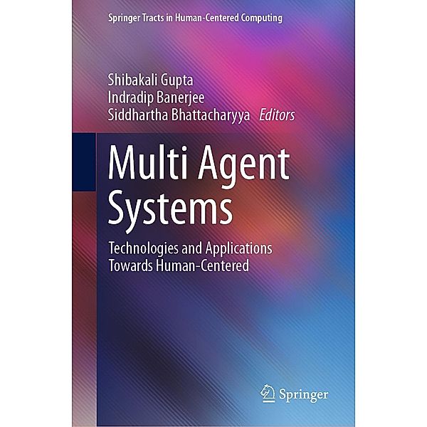 Multi Agent Systems / Springer Tracts in Human-Centered Computing