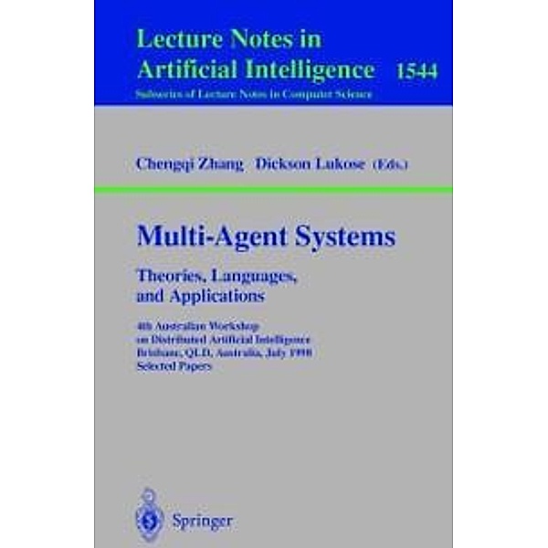 Multi-Agent Systems. Theories, Languages and Applications / Lecture Notes in Computer Science Bd.1544