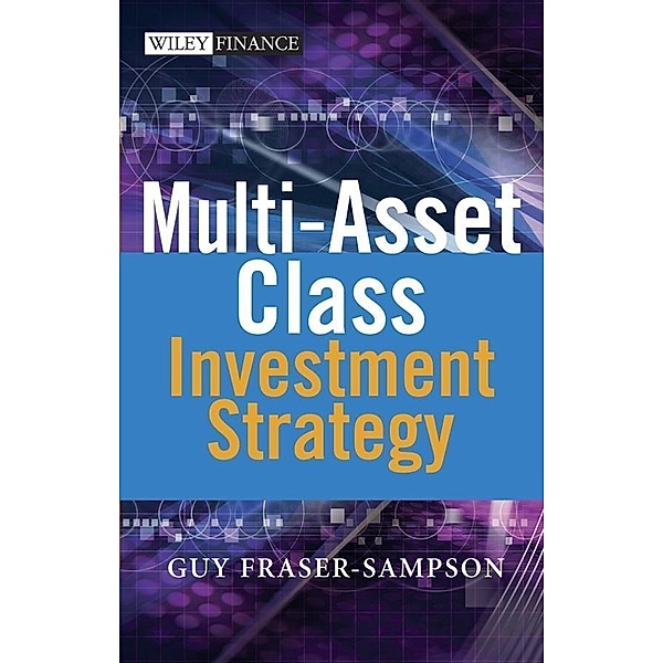 Multi Asset Class Investment Strategy, Guy Fraser-Sampson