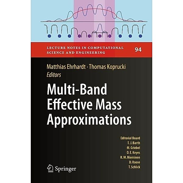 Multi-Band Effective Mass Approximations / Lecture Notes in Computational Science and Engineering Bd.94