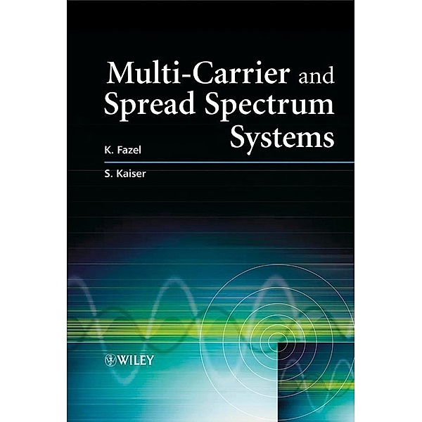 Multi-Carrier and Spread Spectrum Systems, Khaled Fazel, Stefan Kaiser
