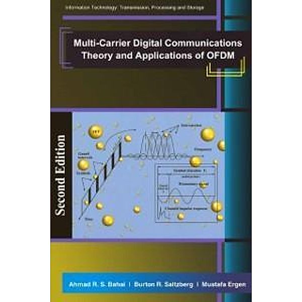 Multi-Carrier Digital Communications / Information Technology: Transmission, Processing and Storage, Ahmad R. S. Bahai, Burton R. Saltzberg, Mustafa Ergen