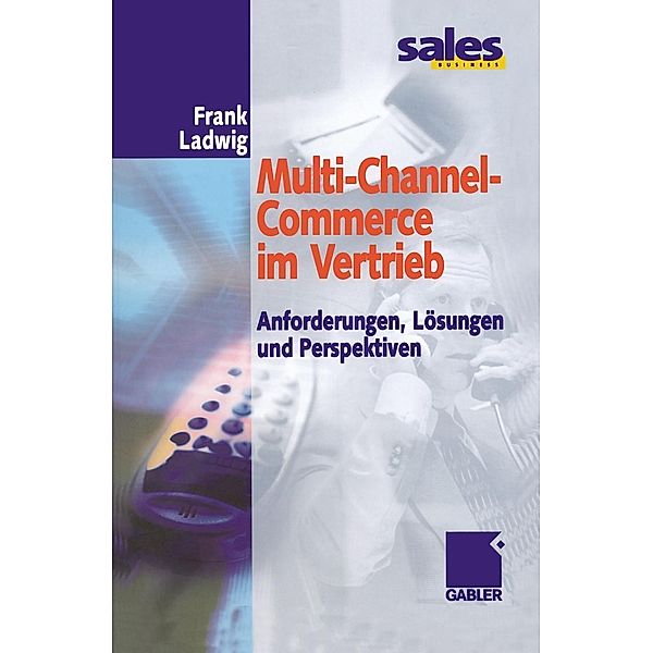 Multi-Channel-Commerce im Vertrieb, Frank Ladwig