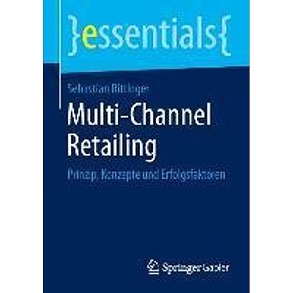 Multi-Channel Retailing / essentials, Sebastian Rittinger