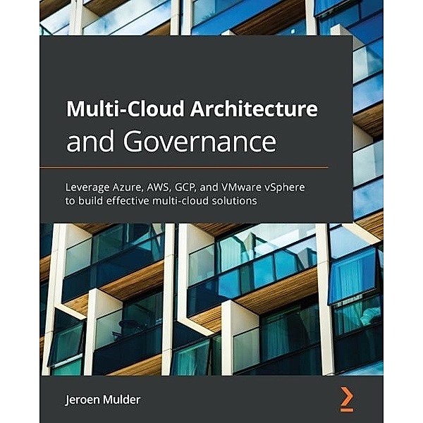 Multi-Cloud Architecture and Governance, Mulder Jeroen Mulder