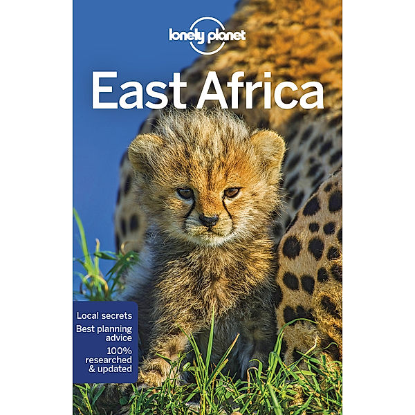 Multi Country Guide / Lonely Planet East Africa, Anthony Ham, Ray Bartlett, Stuart Butler, Jean-Bernard Carillet, Shawn Duthie, Helena Smith